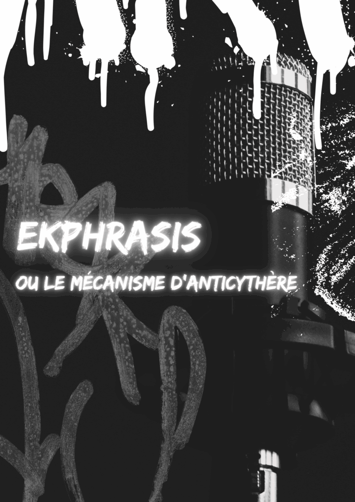 EKPHRASIS Ou le mécanisme d’Anticythère