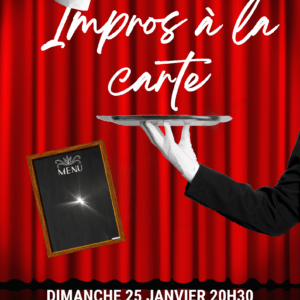 Impro à la carte - La table de l'éphémère